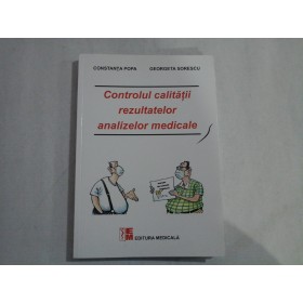 CONTROLUL CALITATII REZULTATELOR ANALIZELOR MEDICALE - CONSTANTA POPA, GEORGETA SORESCU